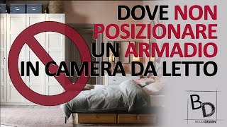 Dove NON POSIZIONARE un ARMADIO in Camera da Letto  Belula Design [upl. by Aliahs9]