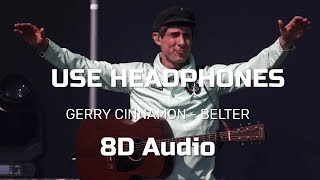 Gerry Cinnamon  Belter 8D AUDIO [upl. by Sergias]