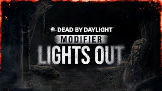 Dead by Daylight Modifier  Lights Out Trailer [upl. by Keefe805]