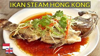 Minyak HARUS Panas Rahasia Resep Ikan Tim Ala Restoran Hong Kong [upl. by Otrebla391]