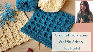 Easy Crochet Pot Holders  Beginner Waffle Stitch Hot Pads [upl. by Nomae614]