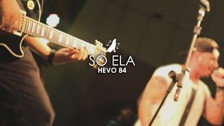 Hevo 84  Só Ela Ao vivo no Buzina Festival [upl. by Lodmilla]