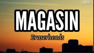 Magasin Eraserheads Lyrics [upl. by Adniral]