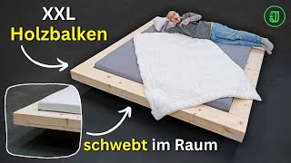 Genial So verwandelst du XXL HOLZBALKEN in ein SCHWEBENDES BETT  Jonas Winkler [upl. by Ahsen711]