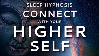 Sleep Hypnosis to Connect with Your Higher Self  Guided Meditation for Healing [upl. by Nosle]