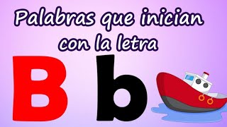 Palabras que inician con B  Aprende a leer y escribir [upl. by Hurless]