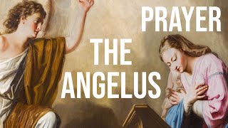 The ANGELUS Prayer [upl. by Mascia]