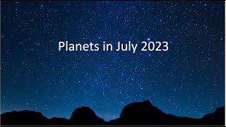 Planets in July 2023 [upl. by Dualc154]