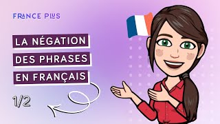 La négation des phrases en français 12 [upl. by Sonja859]