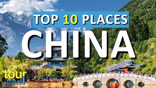 10 Amazing Places to Visit in China amp Top China Attractions [upl. by Burlie]