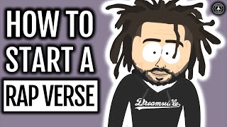 How To Start A Rap Verse 5 Ways To Rap Better Instantly At The Start [upl. by Kruger]