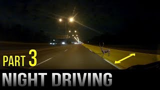 Driving At Night  Part 3 [upl. by Atnoled]