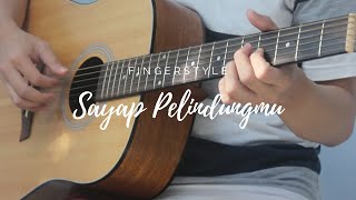 Sayap Pelindungmu  Fingerstyle Guitar Cover [upl. by Aneeled291]