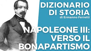 Napoleone III verso il bonapartismo [upl. by Boniface]