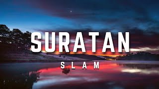 Slam  Suratan  Lirik slam suratan lirik [upl. by Aihsined]