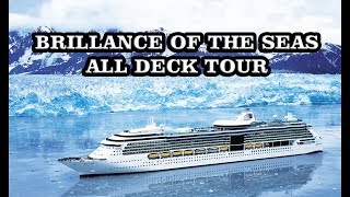 Brillance of the seas DECK BY DECK TOUR [upl. by Anuayek]