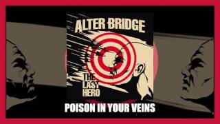 Alter Bridge  Poison In Your Veins Official Audio Video [upl. by Towny]