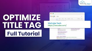 Title Tag Optimization  How to Create SEO Friendly Title Tags  SEO Tutorial [upl. by Gold]