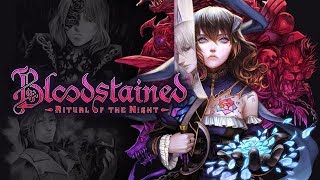 OST  Bloodstained Ritual of the Night [upl. by Hatnamas752]