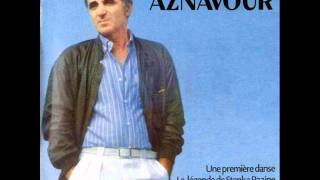 11 Charles Aznavour  Un Ete Sans Toi [upl. by Nedak]