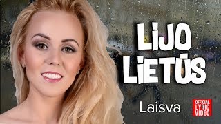 Laisva  Lijo Lietūs Official Lyric Video Lietuviškos Dainos [upl. by Yboc]