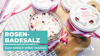 DIYBadesalz schnell und einfach selber machen  Rezept mit Rosenduft und drei Salzsorten [upl. by Joseito553]