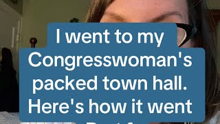 I went to my Congresswomans Town Hall Heres how it went [upl. by Yanahs793]