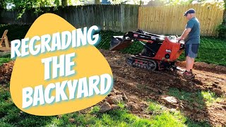 Regrading The Backyard  Smoothing Things Out Before Top Soil and Sand [upl. by Aurea]