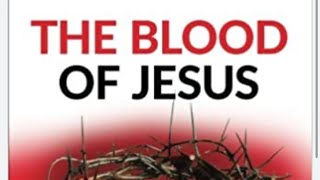 The Power of the Blood of Jesus [upl. by Dyun]