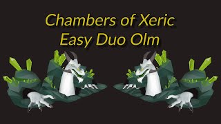 Chambers of Xeric  Easy Duo Olm Guide [upl. by Iggam]