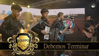 Equipo Asignado  Debemos Terminar [upl. by Absalom33]