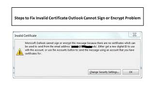 Fix  Invalid Certificate Outlook Cannot Sign or Encrypt Problem [upl. by Ridan]