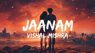 JAANAM  LYRICS  VISHAL MISHRA  BAD NEWZ  LETEST BOLLYWOOD SONGS [upl. by Rech]