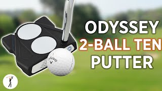 IS THIS BETTER THAN THE ORIGINAL 2BALL PUTTER  Odyssey 2Ball Ten Putter Review [upl. by Eardna]