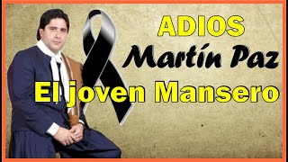 MARTIN PAZ Vida y triste final del ex MANSERO SANTIAGUEÑO Homenaje a Martín Paz [upl. by Anitsirhk917]