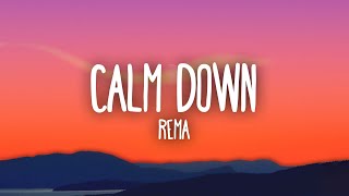 Rema  Calm Down [upl. by Seen]