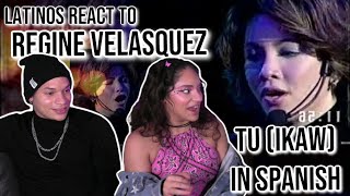 Latinos Regine Velasquez  Tú Ikaw Spanish version🤯 REACTION 👀 [upl. by Maziar]