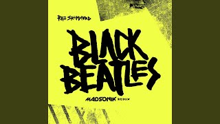 Black Beatles Madsonik Remix [upl. by Avigdor]