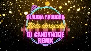 Claudia Raducha Złote obrączki DJ CANDYNOIZE OFFICIAL REMIX [upl. by Fina]