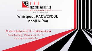 Whirlpool PACW29COL Mobil klíma [upl. by Assirok]