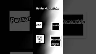 Botões do YouTube [upl. by Qooraf807]