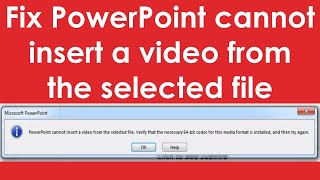 Powerpoint cannot insert a video from the selected file [upl. by Hatty]