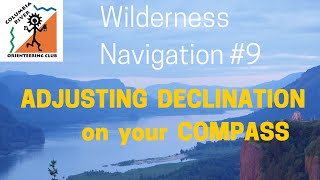 Wilderness Navigation 9  Adjusting Declination on your Compass [upl. by Ettenwad]