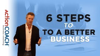 Just watch This 6 Steps To A Better Business 1 [upl. by Panthia]