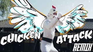 Chicken Attack Remix official not cluckbait [upl. by Nesnar445]