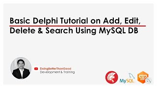 Beginner Delphi Tutorial on CRUDAdd Edit Delete and Searching of Records with MySQL [upl. by Nortad]