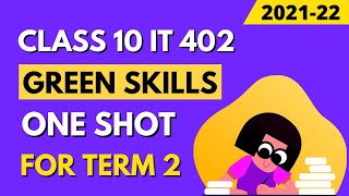 Green Skills Class 10 Information Technology code 402  For Term 2 [upl. by Andree104]