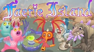 FAERIE ISLAND is here with 8 NEW monsters My Singing Monsters [upl. by Lathan]