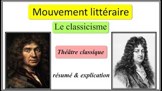 Mouvement littéraire  Le classicisme  résumé amp explication [upl. by Ball967]