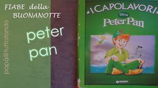 Peter Pan  I Capolavori Disney  Fiabe sonore [upl. by Aimekahs121]